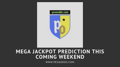 jackpot predictions this coming weekend.